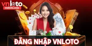 Đăng nhập VNLOTO